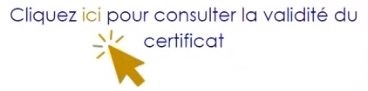 Cliquez ici pour consulter la validité du certificat